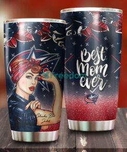 Strong Best Mom Ever Columbus Blue Jackets NHL Tumbler For Everyone