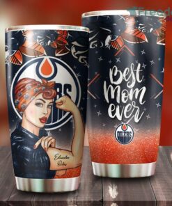 Strong Best Mom Ever Edmonton Oilers NHL Tumbler For Everyone