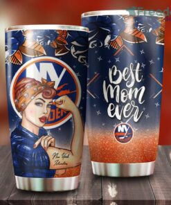 Strong Best Mom Ever New York Islanders NHL Tumbler For Everyone