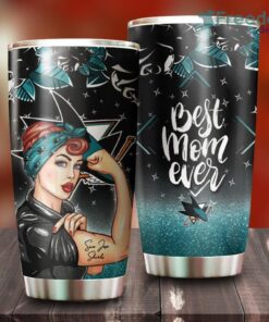 Strong Best Mom Ever San Jose Sharks NHL Tumbler For Everyone