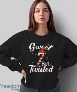 Sweet But Twisted Funny Christmas Candy Cane Xmas Holiday Shirt - Sweatshirt