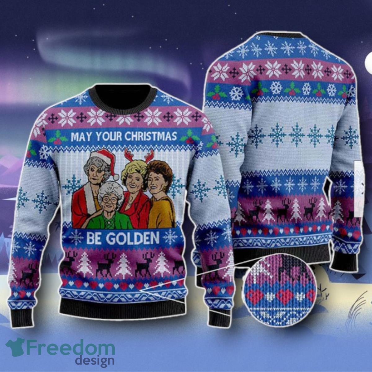 The Girls May Your Christmas Be Golden Ugly Christmas Sweater Unique Gift image The Girls May Your Christmas Be Golden Ugly Christmas Sweater Unique Gift Product Photo 1