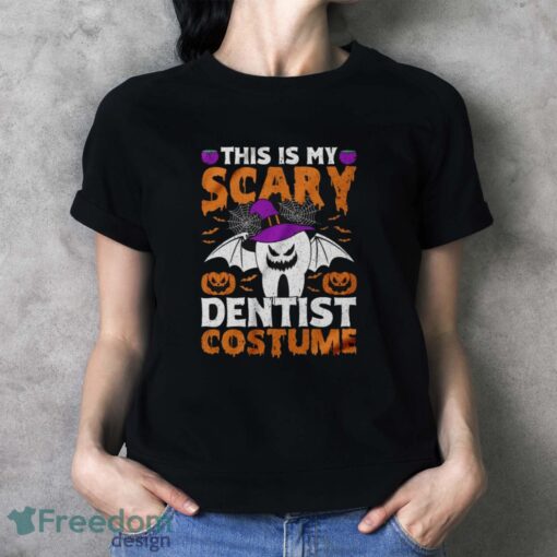 This Is My Scary Dentist Costume Shirt, Halloween Teeth Shirt - Ladies T-Shirt