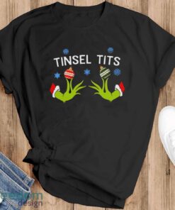 Tinsel Tits Grinch Shirt, Grinch Christmas Shirt, Funny Xmas Shirt