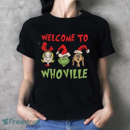 Welcome to Whoville Shirt, Grinch Christmas T-Shirt, Grinchmas Family Shirt - Ladies T-Shirt