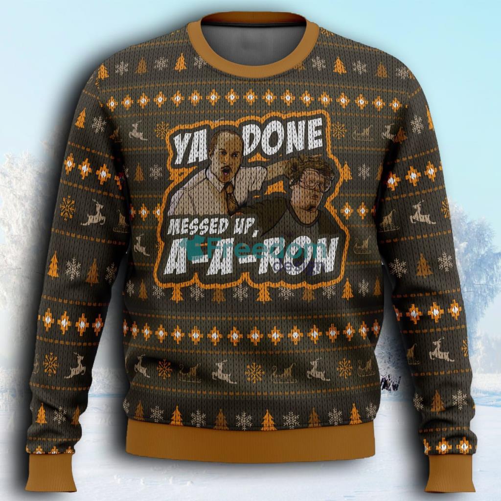 Ya Done Messed Up Aaron Key And Peele Ugly Christmas Sweaters 3D Super Hot image Ya Done Messed Up Aaron Key And Peele Ugly Christmas Sweaters 3D Super Hot Product Photo 1