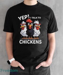 Yep I Talk To Chickens Funny Cute Farmer Shirt - Black Unisex T-Shirt