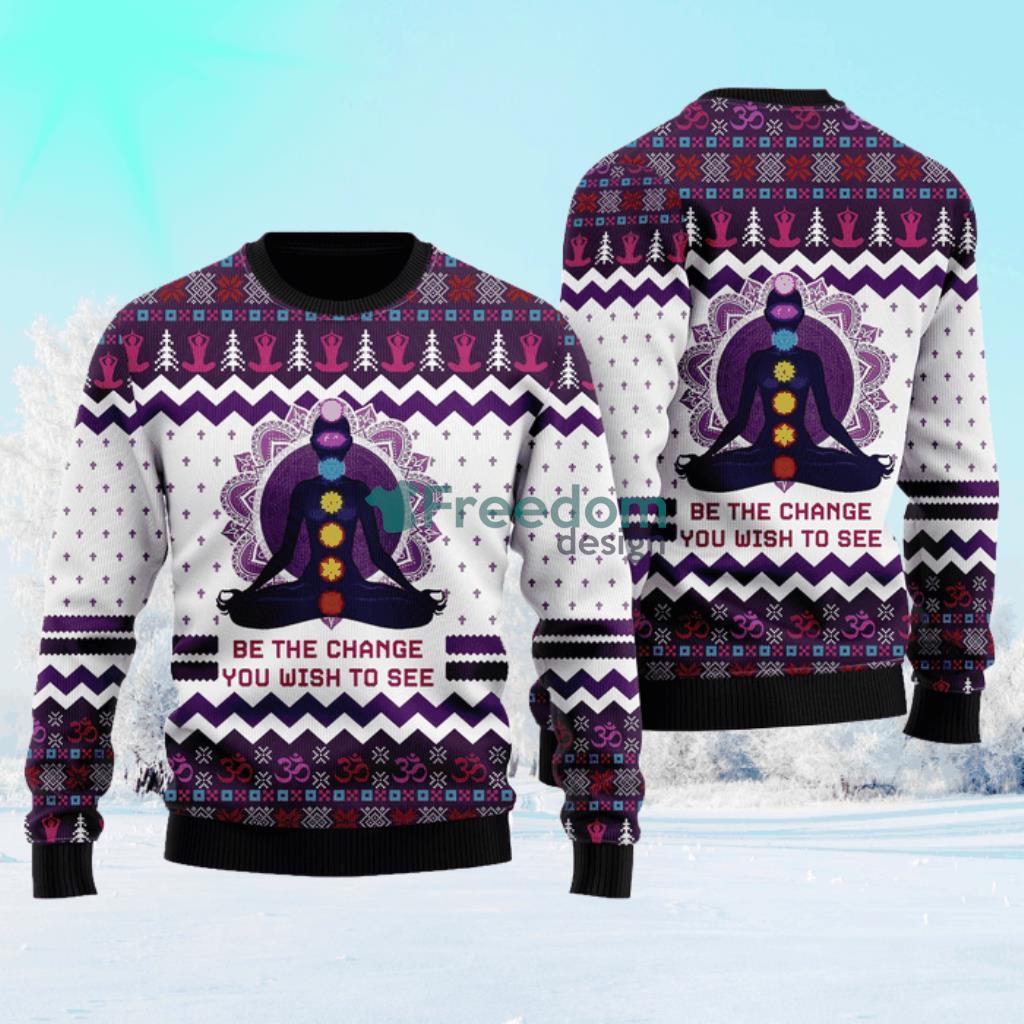Yoga Be The Change Ugly Christmas Sweater For Men And Women Adult image Yoga Be The Change Ugly Christmas Sweater For Men And Women Adult Product Photo 1