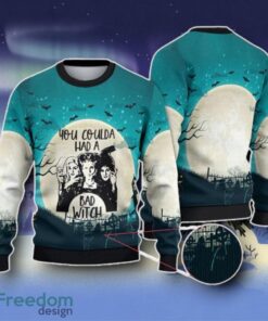 You Could Had A Bad Witch Ugly Christmas Sweater Unique Gift