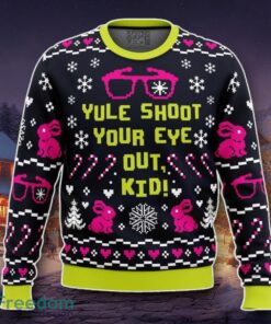 Yule Shoot Your Eye Out A Christmas Story Ugly Christmas Sweater A Luxurious Gift