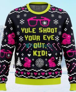 Yule Shoot Your Eye Out A Christmas Story Ugly Christmas Sweater Gift For Men And Women