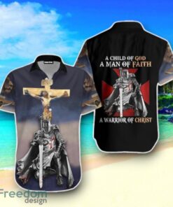 A Child Of God A Man Of Faith A Warrior Of Christ Hawaiian Shirt Impressive Gift