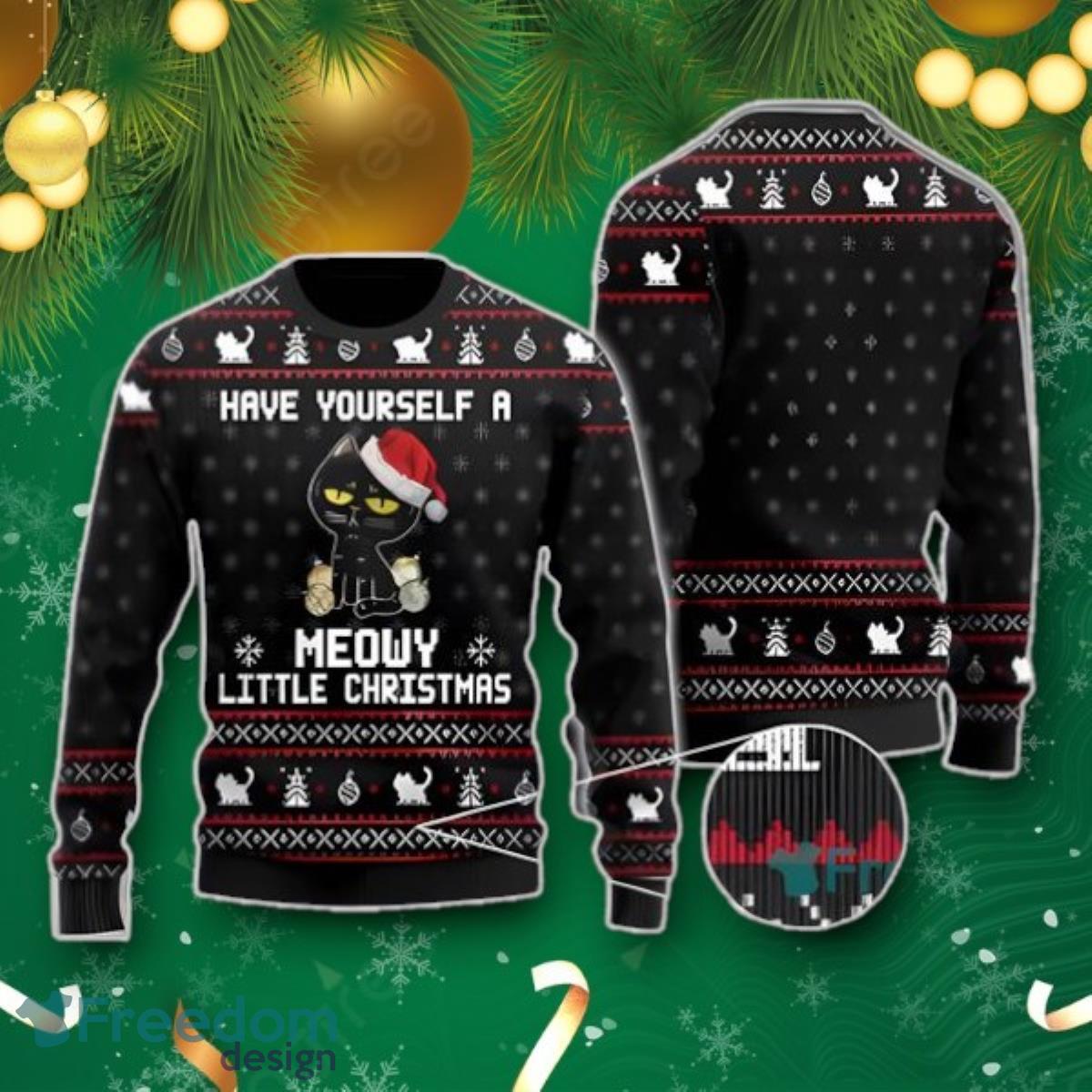 Have Yourself A Meowy Little Christmas Black Cat Funny Christmas Gift Ugly Christmas Sweater Best Gift image Have Yourself A Meowy Little Christmas Black Cat Funny Christmas Gift Ugly Christmas Sweater Best Gift Product Photo 1