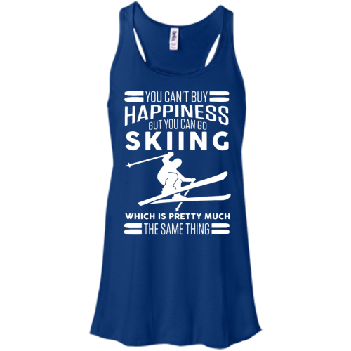 You Can't Buy Happiness But You Can Go Skiing T Shirt, Hoodies, Tank Top