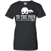 To The Pain The Princess Bride T Shirt, Tank Top