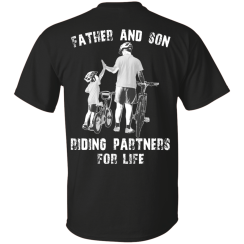 Father and Son Riding Partners For Life T-Shirt/Hoodies/Tank Top