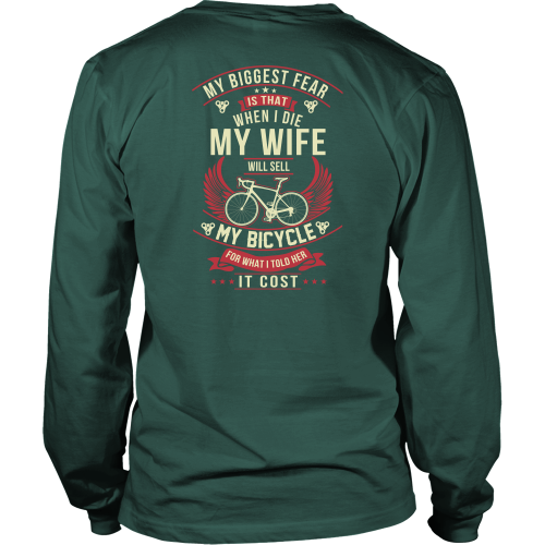 Cycling Shirt: My Biggest Fear is When I Die Tee, Hoodies.