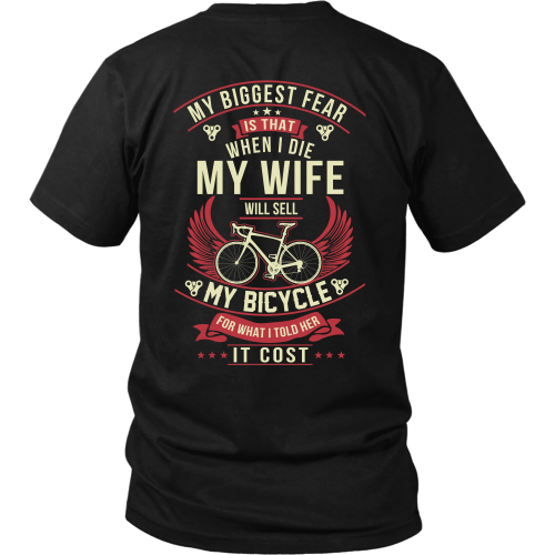 Cycling Shirt: My Biggest Fear is When I Die Tee, Hoodies.