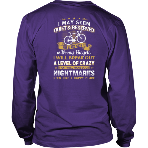 Cycling shirt: Mess with my bicycle I will break out a level of crazy