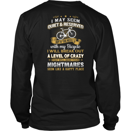 Cycling shirt: Mess with my bicycle I will break out a level of crazy