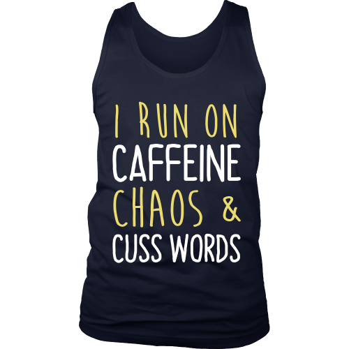 I run on caffeine chaos & cuss words unisex tee