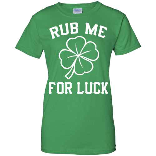Patricks Day: Rub Me For Luck Irish T Shirt, Hoodies