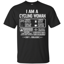 Cycling T-Shirt: I Am A Cycling Woman, Loves Bicycle T-Shirt