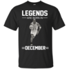 Michael Jordan: Legends Are Born In December T-Shirts & Hoodies