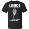 Michael Jordan: Legends Are Born In January T-Shirts & Hoodies