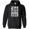 Proud Son Of A Freaking Awesome Mom T Shirts & Hoodies