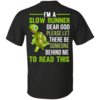 I'm a slow runner dear god please let there be someone behind me to read this t-shirts