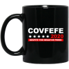 Covfefe 2020 Despite The Negative Press Coffee Mug